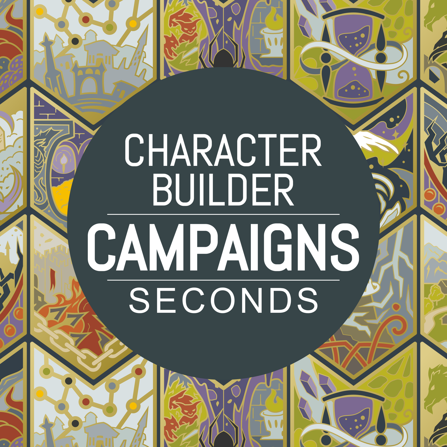 +SECONDS+ Character Builder Series: Campaigns